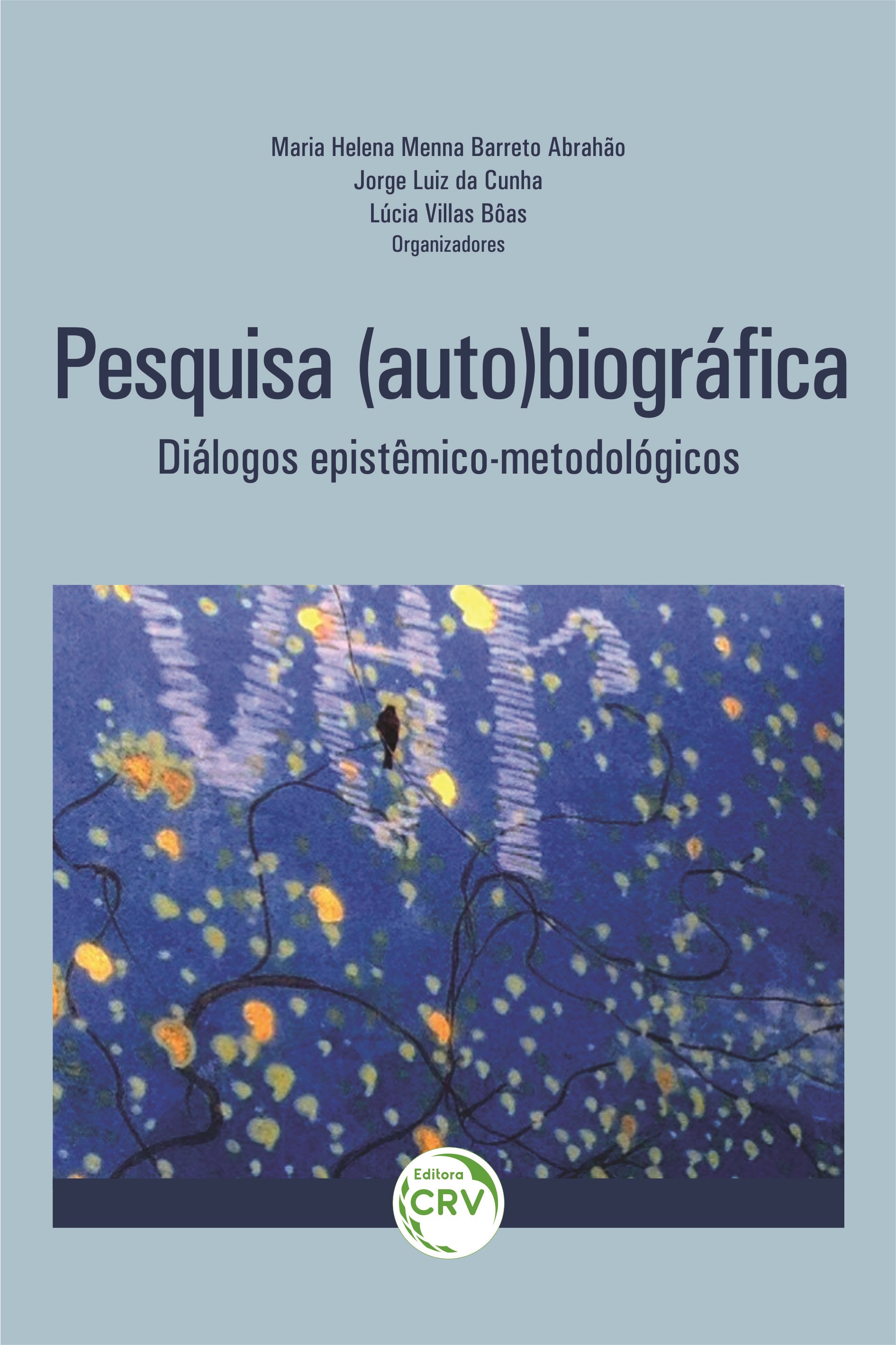 Pesquisa (auto)biográfica:  diálogos epistêmico-metodológicos