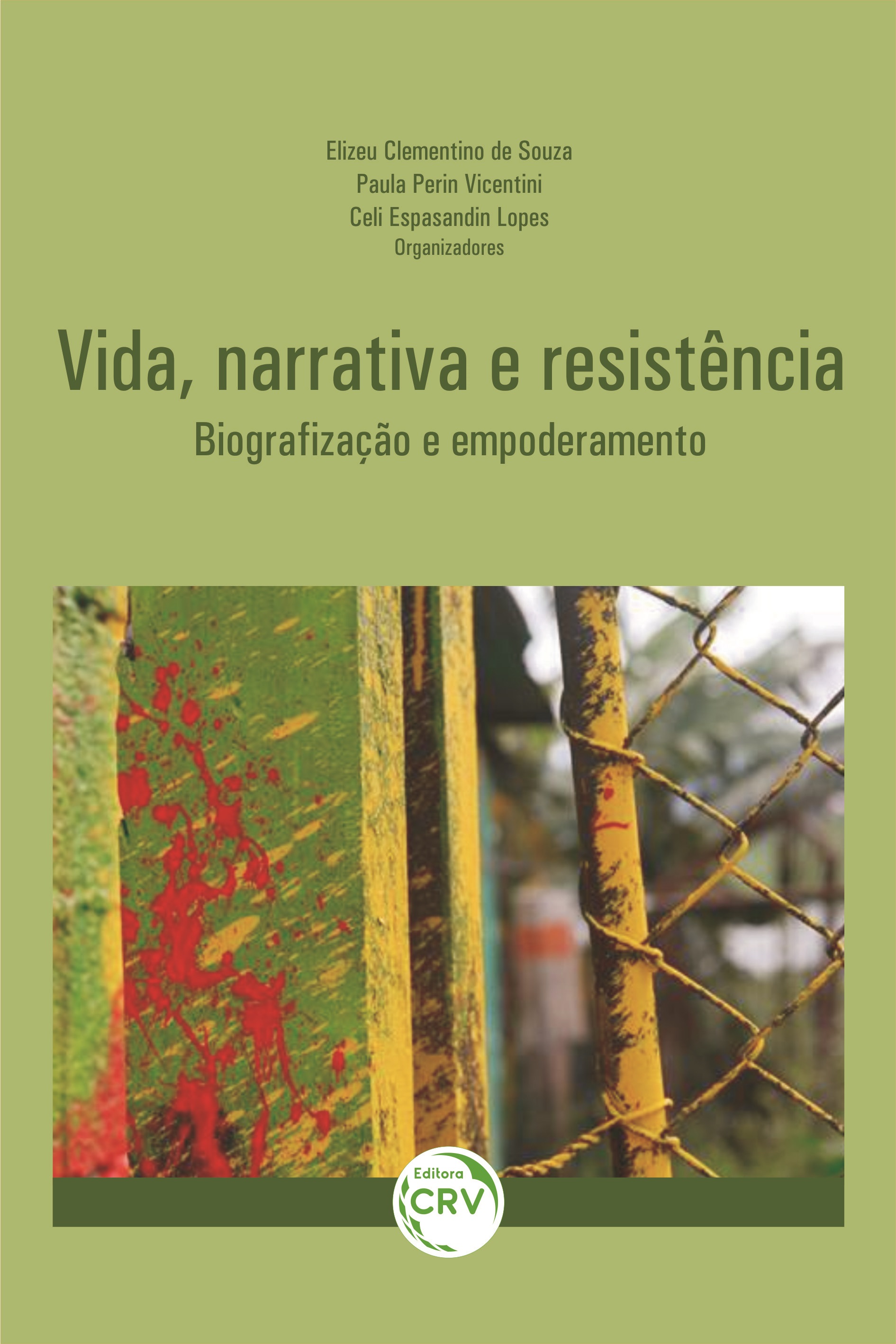 Vida, narrativa e resistência:  biografização e empoderamento