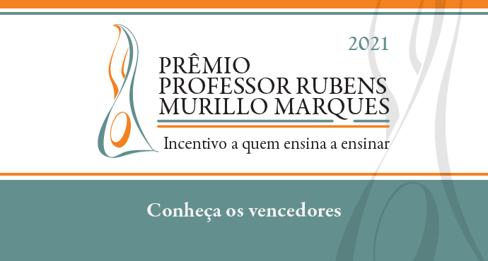 Conheça os três projetos vencedores da 11ª Edição do Prêmio Prof. Rubens Murillo Marques