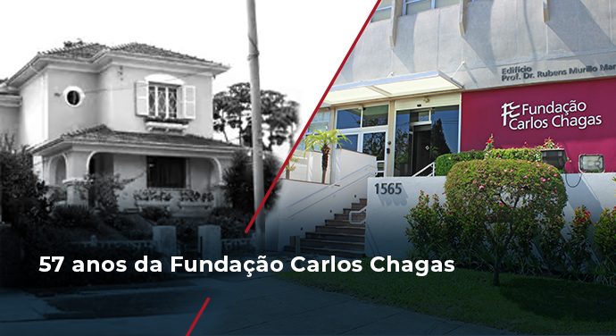 Fundação Carlos Chagas completa 57 anos