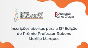 Inscrições abertas para 12ª Edição do Prêmio Professor Rubens Murillo Marques