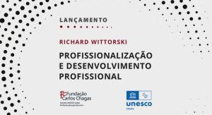 Lançamento do livro Profissionalização e desenvolvimento profissional de Richard Wittorski
