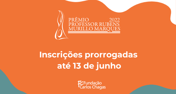 Prêmio Professor Rubens Murillo Marques 2022. Inscrições prorrogadas até 13 de junho. O fundo da imagem é laranja, com bordas em verde e branco.