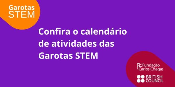 Garotas STEM lança calendário com atividades dos projetos selecionados