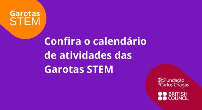 Garotas STEM lança calendário com atividades dos projetos selecionados