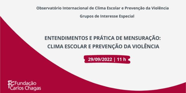 Pesquisador da Fundação Carlos Chagas coordena discussão sobre clima escolar em Observatório Internacional