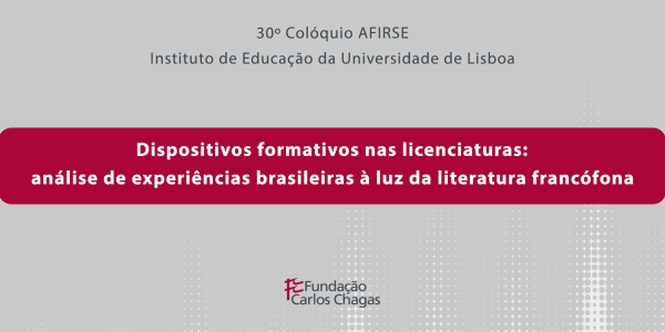 Pesquisadora da Fundação Carlos Chagas fala sobre experiências de formação de professores durante evento em Portugal