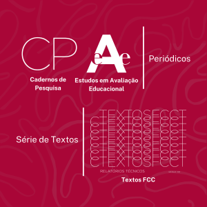 Composição em que aparecem a logomarca dos periódicos CP - Cadernos de Pesquisa e EAE - Estudos em Avaliação Educacional e série de textos Textos FCC