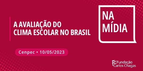 Pesquisador da FCC concede entrevista sobre a importância de se avaliar o clima escolar no Brasil
