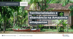Territorialidades da Amazônia amapaense