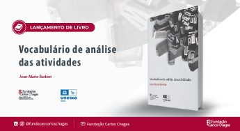 Cartaz com os dizeres: Lançamento de livro.Vocabulário de análise das atividades. Jean-Marie Barbier. A imagem tem fundo cinza claro e exibe a logomarca da Cátedra Unesco sobre Profissionalização Docente e a capa do livro à direita. Na capa, há a fotografia de um conjunto de peças tipográficas com letras e números variados. Na parte inferior do cartaz, há uma faixa vermelha com a logomarca e os perfis de redes sociais da Fundação Carlos Chagas.