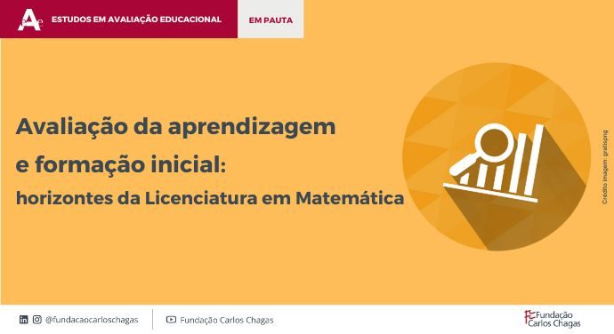 Avaliação da aprendizagem e formação inicial: horizontes da Licenciatura em Matemática