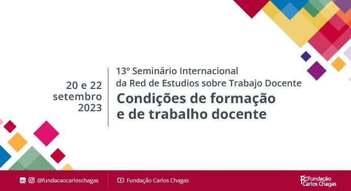 Condições de formação e de trabalho docente são tema de participação da Fundação Carlos Chagas em seminário internacional