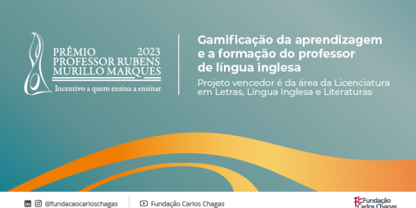 Gamificação da aprendizagem na formação do professor de língua inglesa é experiência premiada pela Fundação Carlos Chagas